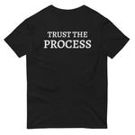 TRUST THE PROCESS TEE